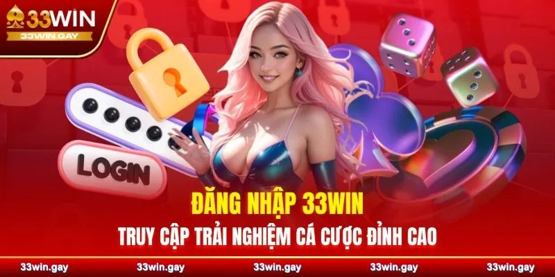 33WIN ⭐️ Link vào nhà cái 33WIN chính thức mới nhất 2026 37 Hướng dẫn chi tiết cách đăng nhập 33WIN nhanh chóng